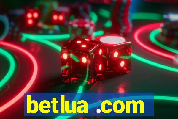 betlua .com